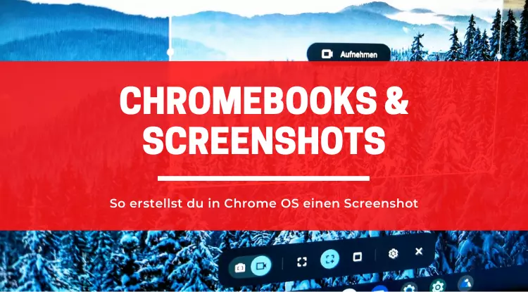 Screenshots aufnehmen mit Chromebook