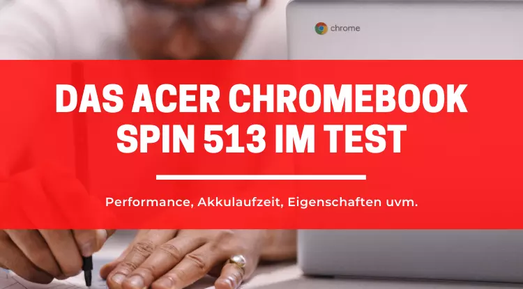 Acer Chromebook Spin 513 Test